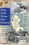 Who Will Write Our History?